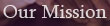 Our Mission